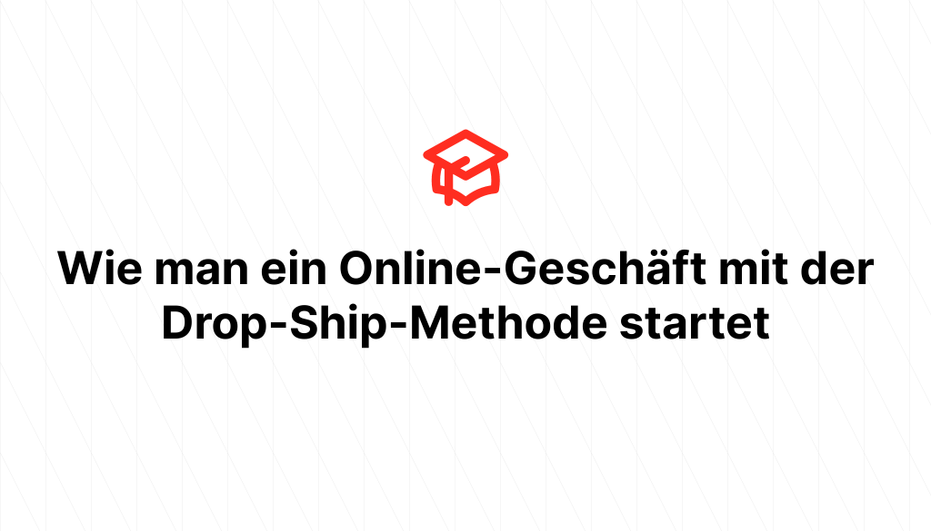 Wie man ein Online-Geschäft mit der Drop-Ship-Methode startet